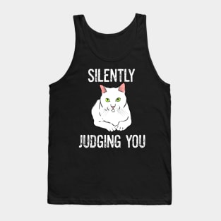Funny Cat Silently Judging You Sarcastic Tank Top